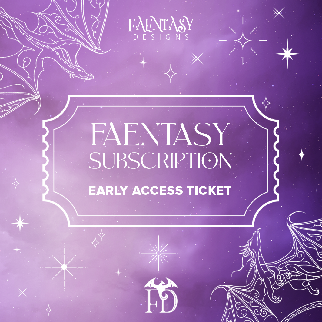 EARLY ACCESS TICKET for Faentasy Subscription
