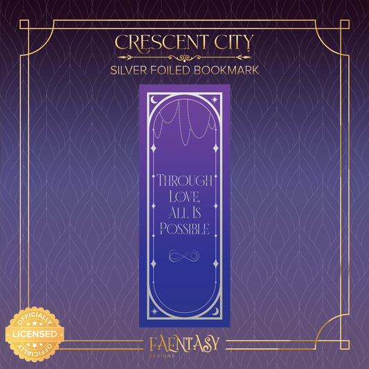 Through Love, All Is Possible - Crescent City Silver Foil Bookmark